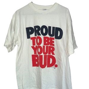 Vintage Proud To Be Your Bud Budweiser Shirt Bud 90s USA- Single Stitch Size XL